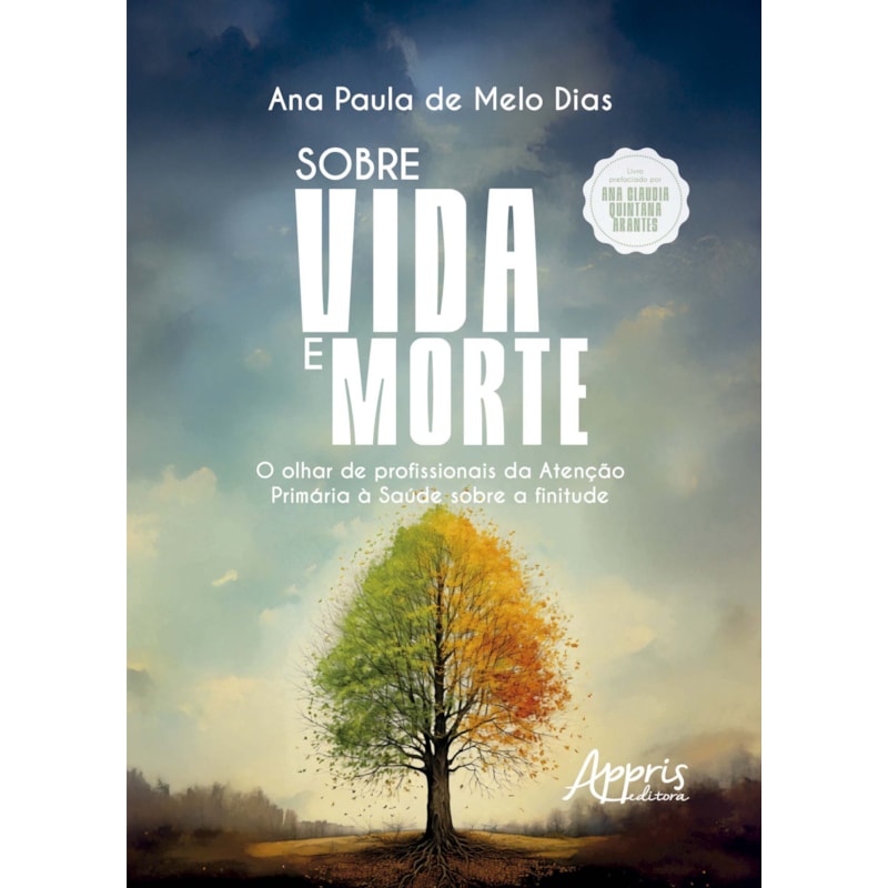 SOBRE VIDA E MORTE: O OLHAR DE PROFISSIONAIS DA ATENÇÃO PRIMÁRIA À SAÚDE SOBRE A FINITUDE