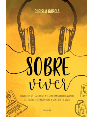 SOBRE VIVER: COMO AJUDAR AQUELES QUE VOCÊ AMA A SE AFASTAR DO CAMINHO DO SUICÍDIO