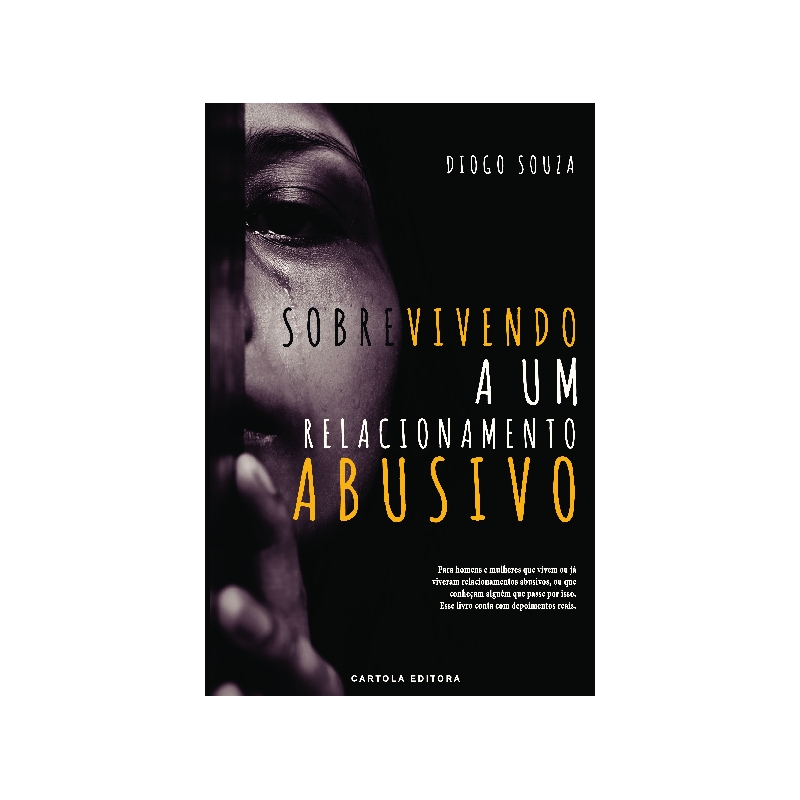 Sobrevivendo a um relacionamento abusivo