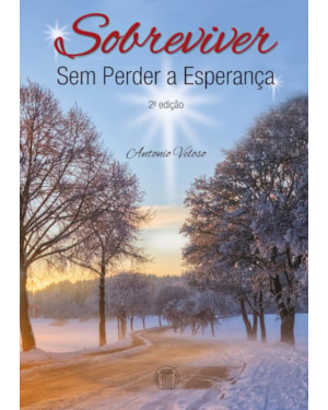 Sobreviver sem perder a esperança