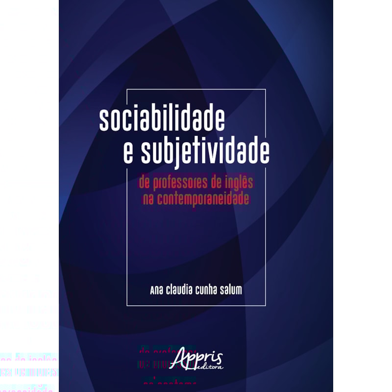 SOCIABILIDADE E SUBJETIVIDADE DE PROFESSORES DE INGLÊS NA CONTEMPORANEIDADE
