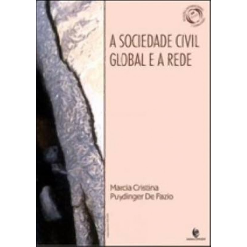 SOCIEDADE CIVIL GLOBAL E A REDE, A