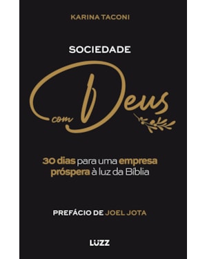 SOCIEDADE COM DEUS: 30 DIAS PARA UMA EMPRESA PRÓSPERA À LUZ DA BÍBLIA