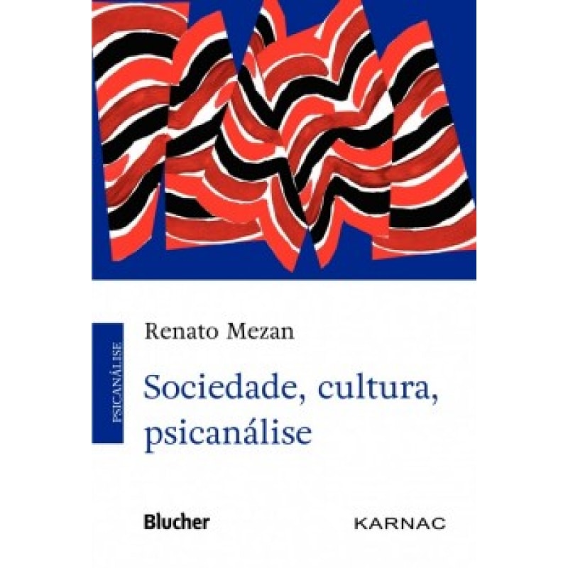SOCIEDADE, CULTURA, PSICANÁLISE