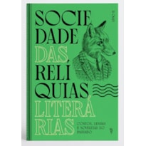 SOCIEDADE DAS RELÍQUIAS LITERÁRIAS - ANNO II: CONTOS, LENDAS E NOVELETAS DO PASSADO