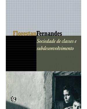 Sociedade de classes e subdesenvolvimento