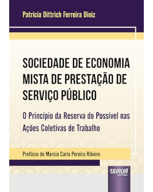 SOCIEDADE DE ECONOMIA MISTA DE PRESTAÇÃO DE SERVIÇO PÚBLICO - O PRINCÍPIO DA RESERVA DO POSSÍVEL NAS AÇÕES COLETIVAS DE TRABALHO