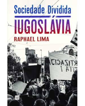 SOCIEDADE DIVIDIDA: IUGOSLÁVIA