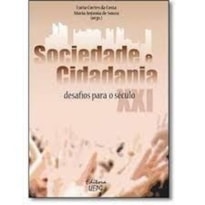 SOCIEDADE E CIDADANIA: DESAFIOS PARA O SECULO XXI