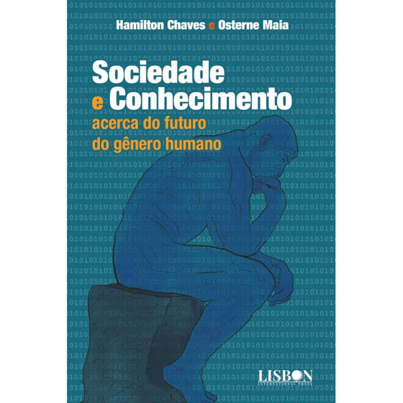 SOCIEDADE E CONHECIMENTO: ACERCA DO FUTURO DO GÊNERO HUMANO