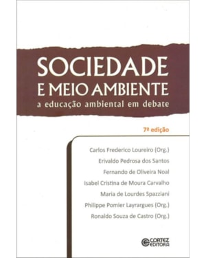 SOCIEDADE E MEIO AMBIENTE: A EDUCAÇÃO AMBIENTAL EM DEBATE