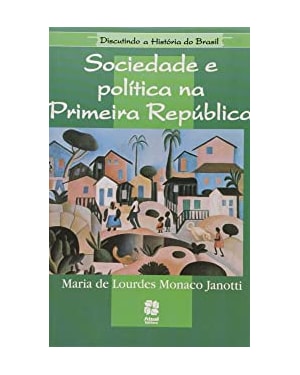 SOCIEDADE E POLITICA NA PRIMEIRA REPUBLICA - 0