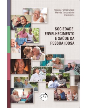 SOCIEDADE, ENVELHECIMENTO E SAÚDE DA PESSOA IDOSA