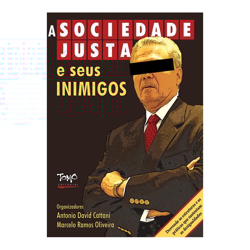 SOCIEDADE JUSTA E SEUS INIMIGOS