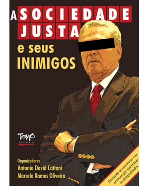 SOCIEDADE JUSTA E SEUS INIMIGOS