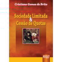 SOCIEDADE LIMITADA & CESSÃO DE QUOTAS