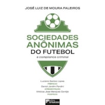 Sociedades anônimas do futebol e compliance criminal