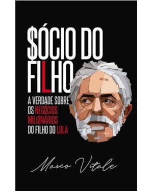 SÓCIO DO FILHO - A VERDADE SOBRE OS NEGÓCIOS MILIONÁRIOS DO FILHO DO EX PRESIDENTE LULA