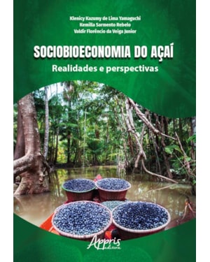 SOCIOBIOECONOMIA DO AÇAÍ: REALIDADES E PERSPECTIVAS