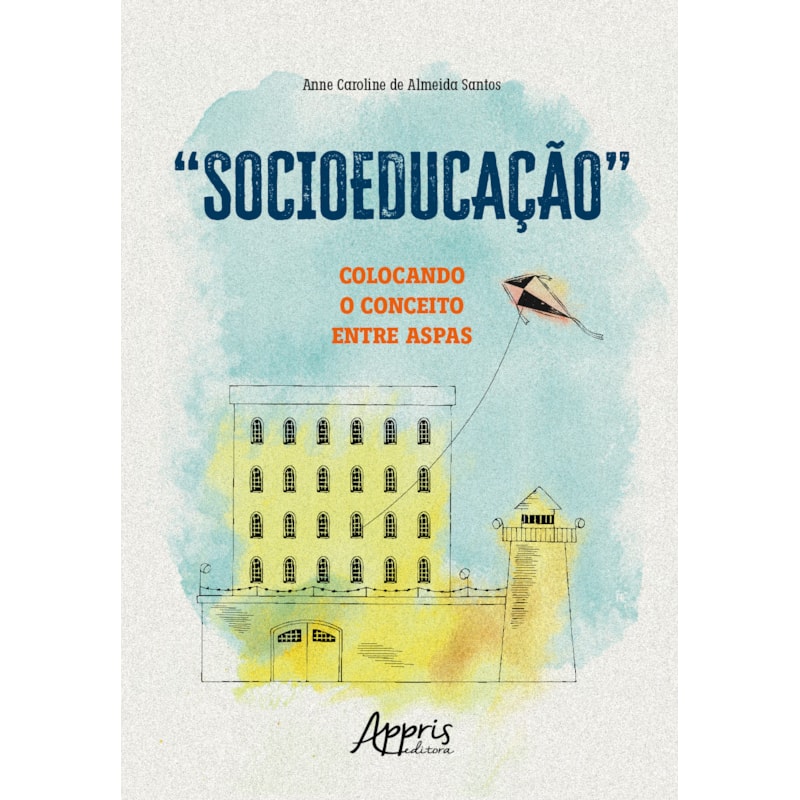 "SOCIOEDUCAÇÃO": COLOCANDO O CONCEITO ENTRE ASPAS