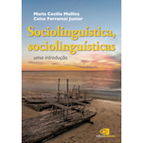 SOCIOLINGUÍSTA, SOCIOLINGUÍSTICAS - UMA INTRODUÇÃO