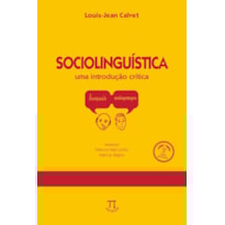 Sociolinguística: uma introdução crítica