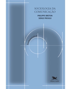 SOCIOLOGIA DA COMUNICAÇÃO