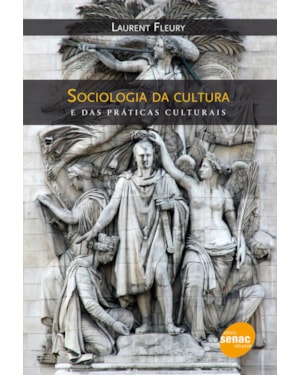 SOCIOLOGIA DA CULTURA E DAS PRÁTICAS CULTURAIS