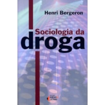 SOCIOLOGIA DA DROGA