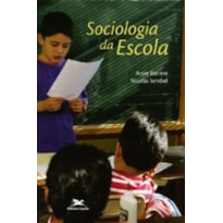 SOCIOLOGIA DA ESCOLA - PERSPECTIVAS EDUCACIONAIS