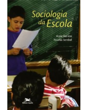 SOCIOLOGIA DA ESCOLA - PERSPECTIVAS EDUCACIONAIS