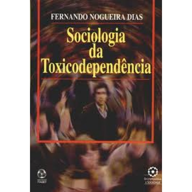 SOCIOLOGIA DA TOXICODEPENDENCIA
