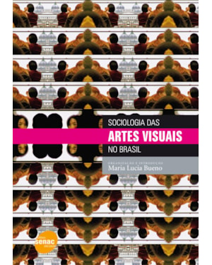 SOCIOLOGIA DAS ARTES VISUAIS NO BRASIL