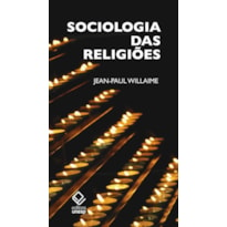 SOCIOLOGIA DAS RELIGIÕES