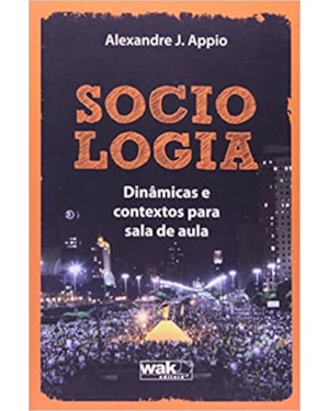 Sociologia - Dinâmicas e contextos para sala de aula