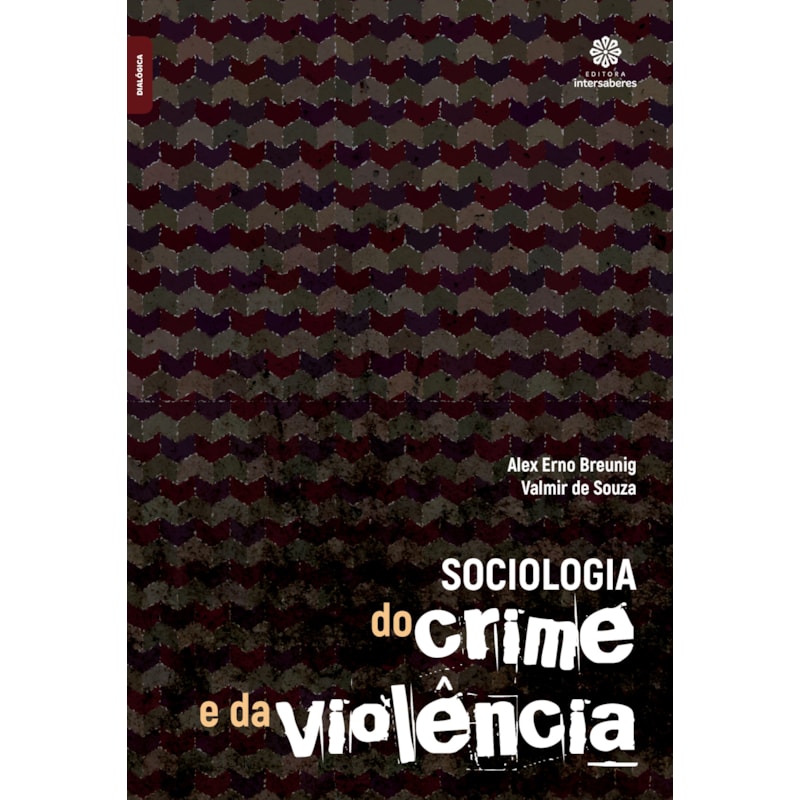 SOCIOLOGIA DO CRIME E DA VIOLÊNCIA