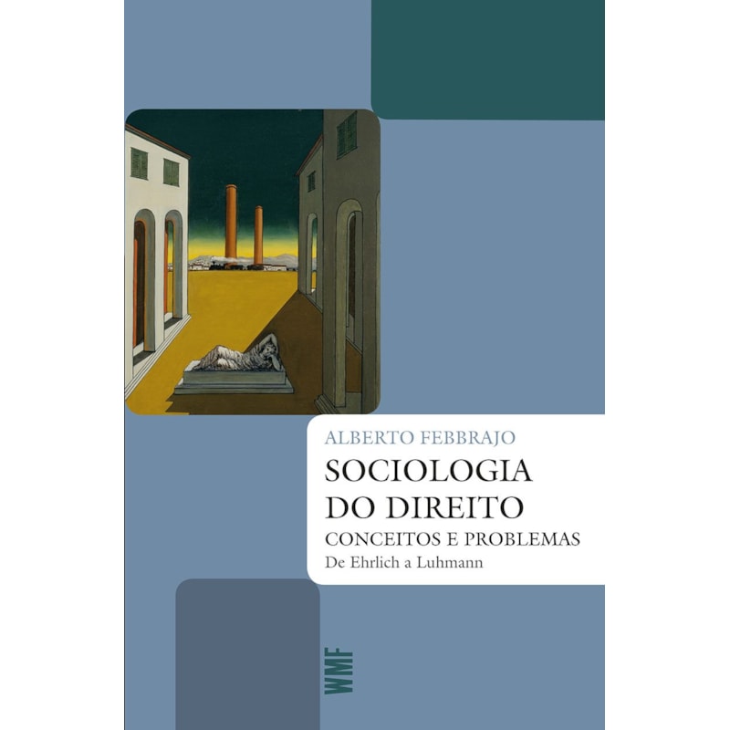 SOCIOLOGIA DO DIREITO: CONCEITOS E PROBLEMAS DE EHRLICH A LUHMANN