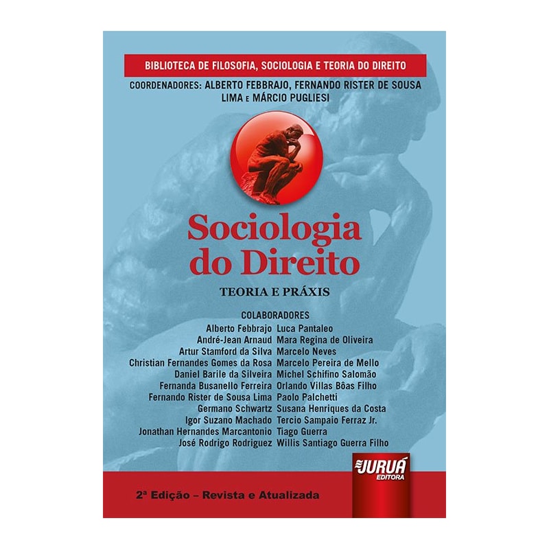 SOCIOLOGIA DO DIREITO - TEORIA E PRÁXIS