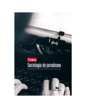 SOCIOLOGIA DO JORNALISMO