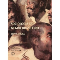 SOCIOLOGIA DO NEGRO BRASILEIRO