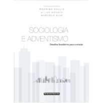 SOCIOLOGIA E ADVENTISMO SOCIOLOGIA E ADVENTISMO