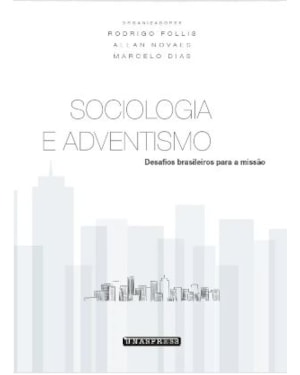 SOCIOLOGIA E ADVENTISMO