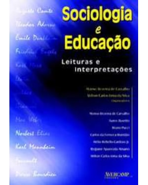 SOCIOLOGIA E EDUCACAO - LEITURAS E INTERPRETACOES