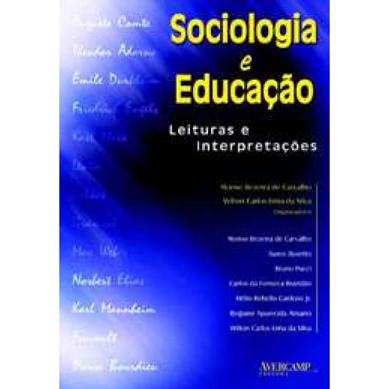 SOCIOLOGIA E EDUCACAO - LEITURAS E INTERPRETACOES