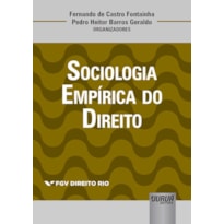 SOCIOLOGIA EMPÍRICA DO DIREITO - COLEÇÃO FGV DIREITO RIO