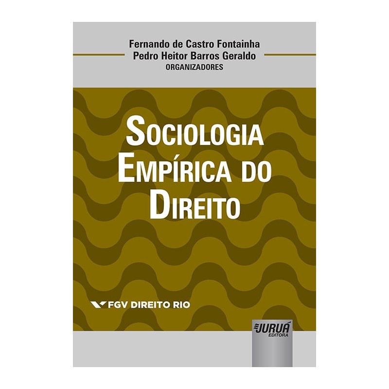 SOCIOLOGIA EMPÍRICA DO DIREITO - COLEÇÃO FGV DIREITO RIO