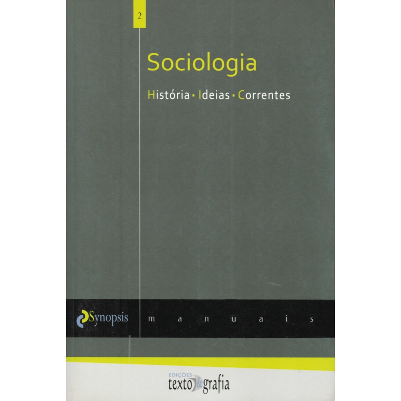 Sociologia: história, ideias, correntes