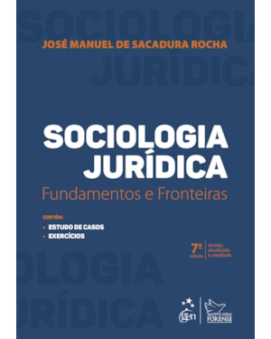 SOCIOLOGIA JURÍDICA - FUNDAMENTOS E FRONTEIRAS - 7ª EDIÇÃO 2022