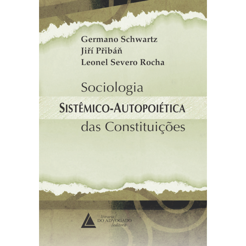 SOCIOLOGIA SISTÊMICO-AUTOPOIÉTICA DAS CONSTITUIÇÕES