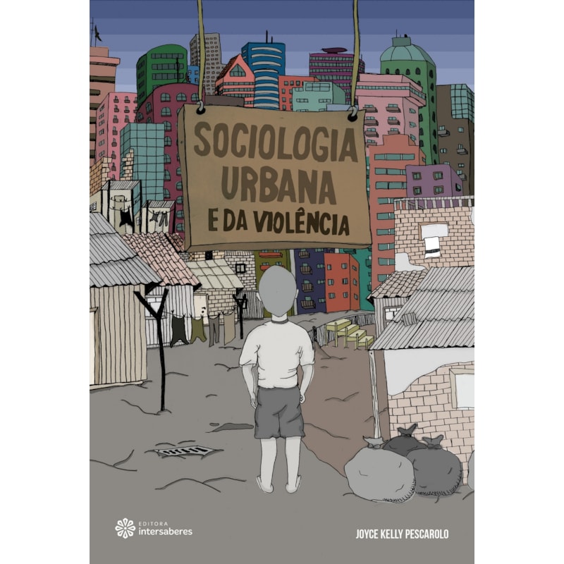 SOCIOLOGIA URBANA E DA VIOLÊNCIA